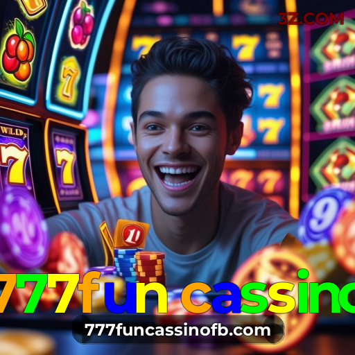 777fun cassino | Apostas Esportivas e Cassino Online com Experiência Realista